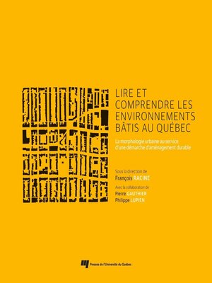 cover image of Lire et comprendre les environnements bâtis au Québec
